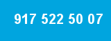 917 522 50 07